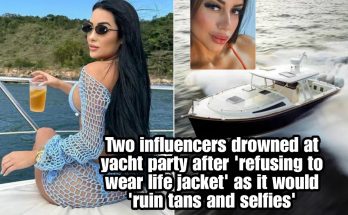 Two influencers drowned at yacht party after 'refusing to wear life jacket' as it would 'ruin tans and selfies'